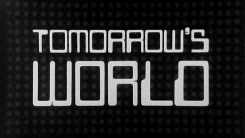 Tomorrow’s world BBC