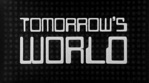 Tomorrow’s world BBC