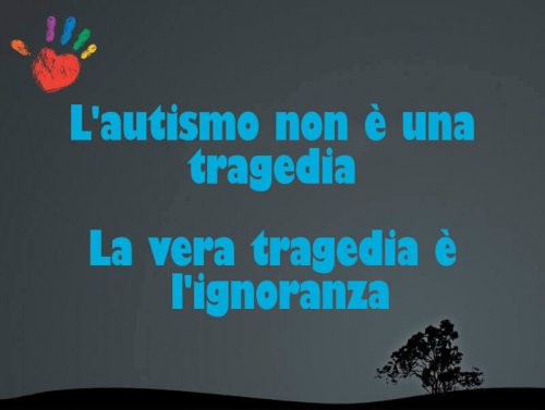 L'autismo non è una tragedia
